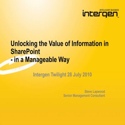 Unlocking the Value of your Information