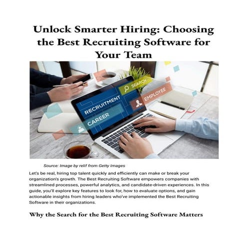 Unlock Smarter Hiring_ Choosing the Best Recruiting Software for Your Team.pdf