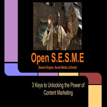 Open SESME! 3 Keys to Unlocking the Power of Content Marketing