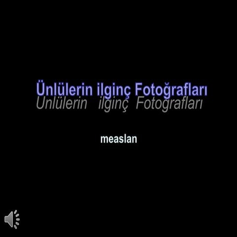 Unlulerin ilginç fotoğrafları