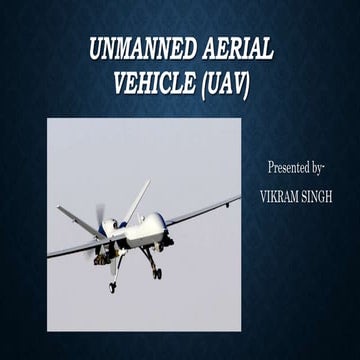 Unmanned aerial vehicle (uav) | PPTX | Technology & Computing 