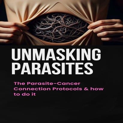 Unmasking Parasites - Paragon Cleanse Guide.pdf