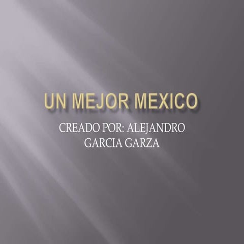 Un Mejor Mexico
