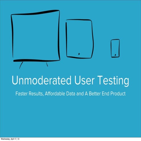 Unmoderated User Testing