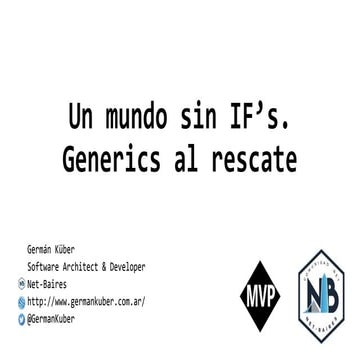 Un mundo sin if. generics al rescate