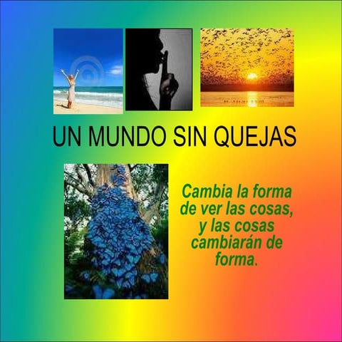 Un Mundo Sin Quejas | PPT