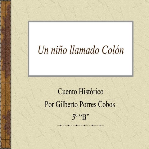 Un NiñO Llamado ColóN