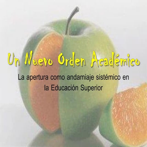 Un Nuevo Orden Académico