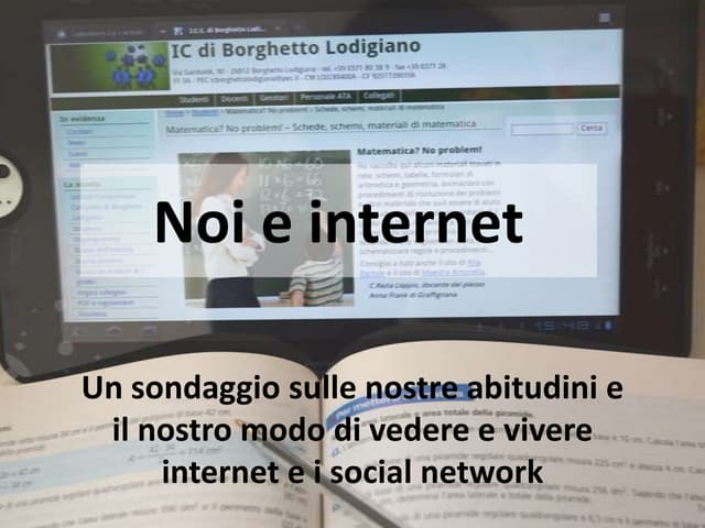 Noi e internet: un sondaggio tra i ...