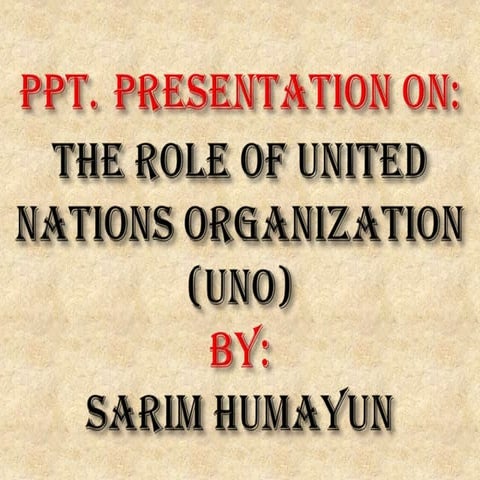 UNITED NATIONS ORGANIZATION- EVERYTHING ABOUT UNITED NATIONS