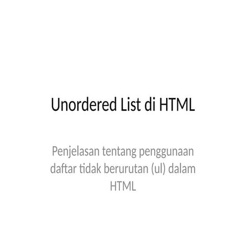 Penjelasan tentang Unordered List di HTML.pptx