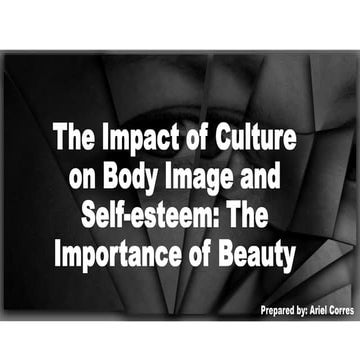Unpacking the Self the impact of culture on body image and self esteem.pptx