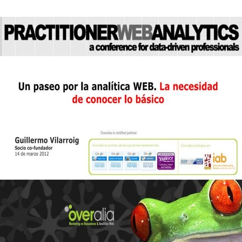 Un paseo por la analítica WEB. La necesidad de conocer lo básico 