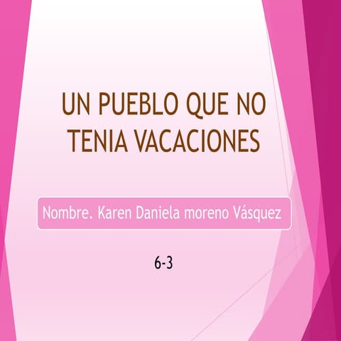 Un pueblo que no tenia vacaciones