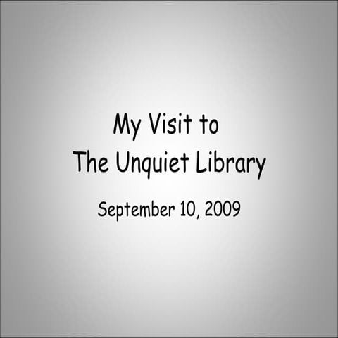 Unquiet Library