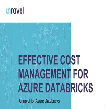 Unravel for azure databricks overview 4 28-20 final