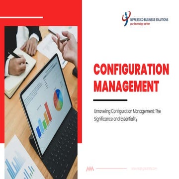 Unraveling Configuration Management The Significance and Essentiality.pptx