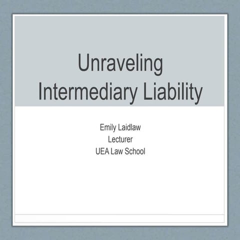 Unraveling intermediary liability