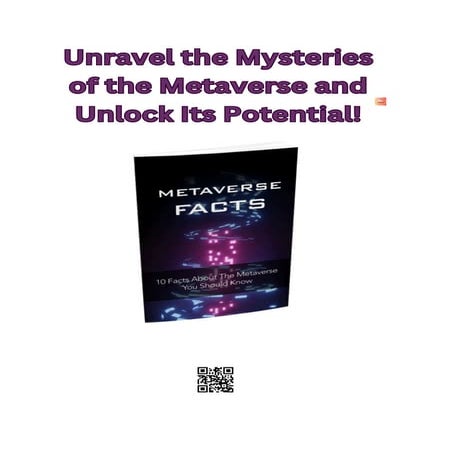 Unravel the Mysteries of the Metaverse and Unlock Its Potential!.pdf