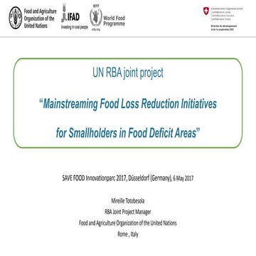 UN RBA joint project  “Mainstreaming Food Loss Reduction Initiatives  for Sma...