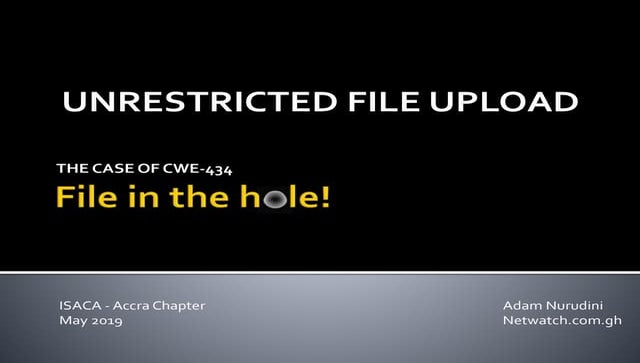 Unrestricted file upload CWE-434 -  Adam Nurudini (ISACA)