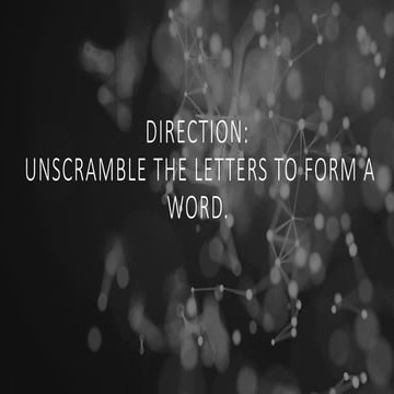UNSCRABLE LETTERS fo ICT 9 Quiz quarter 1.pptx