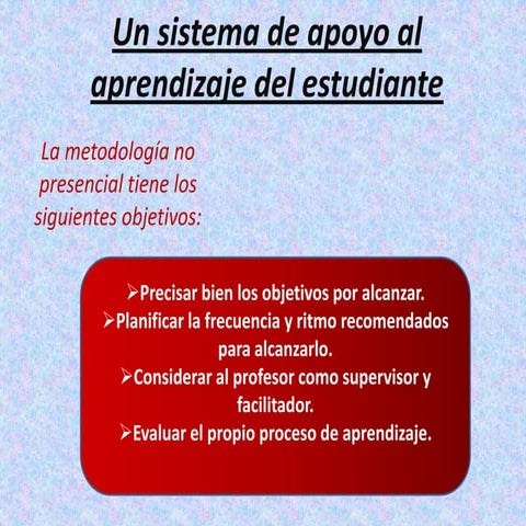 Un sistema de apoyo al aprendizaje del estudiante