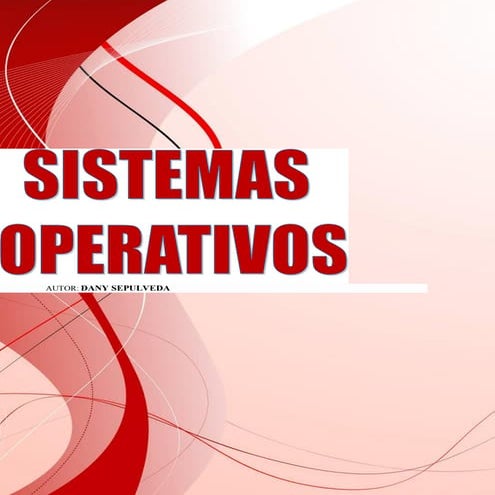 Un sistema operativo dany sepulveda (2)