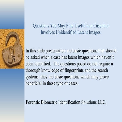 Unidentified Latent Images