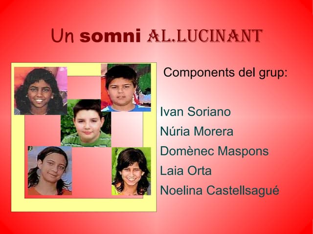Un somni al·lucinant