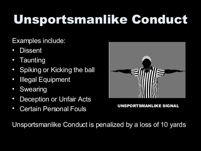 Unsportsmanlike Conduct