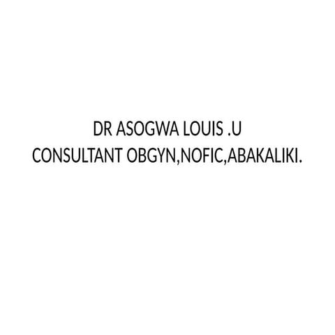 UNSTABLE LIE DR ASOGWA LOUIS. Consultant obstetrician and Gynaecologist pptx