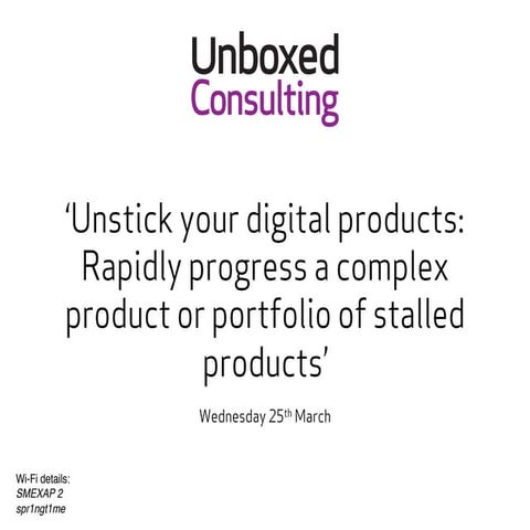 Unstick your digital products - 25th March 2015