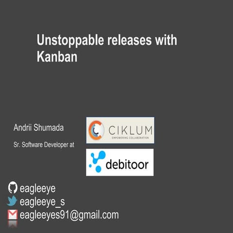 Unstoppable releases with kanban