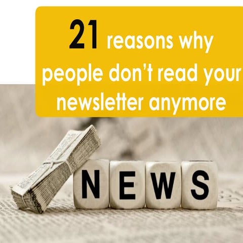 21 reasons why people don't read your newsletter