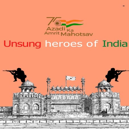 Unsung Heores of India.pptx