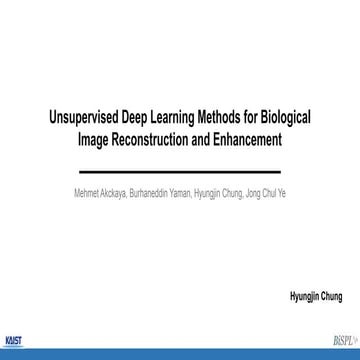 Unsupervised deep learning methods for biological image reconstruction and en...