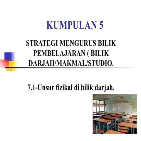 unsur fizikal bilik darjah