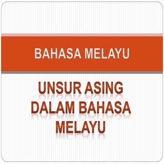 Unsur asing dalam bahasa melayu