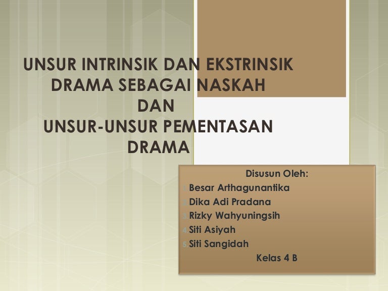 Unsur intrinsik dan ekstrinsik drama sebagai naskah