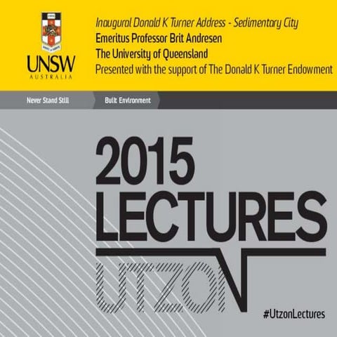 2015 Utzon Lecture Series: 'Sedimentary City' by Emeritus Professor Brit Andresen
