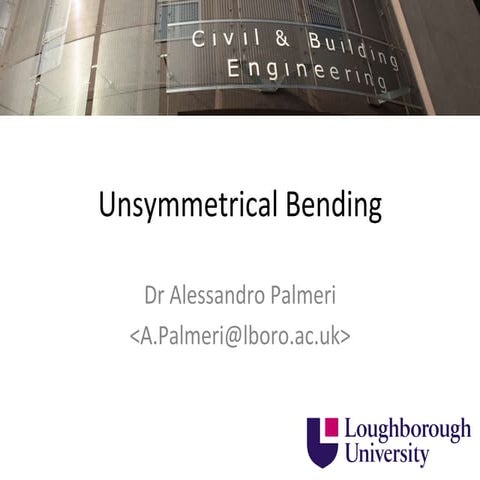 Unsymmetrical bending (2nd year)