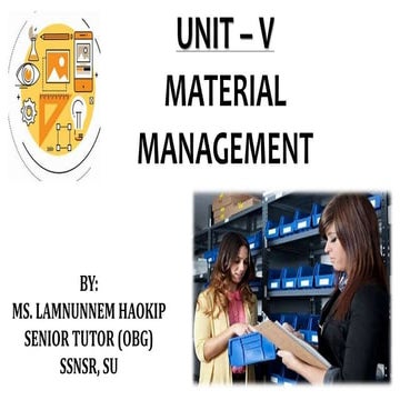 UNT - V MATERIAL MANAGEMENT.pptx