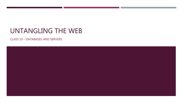 Untangling the web9