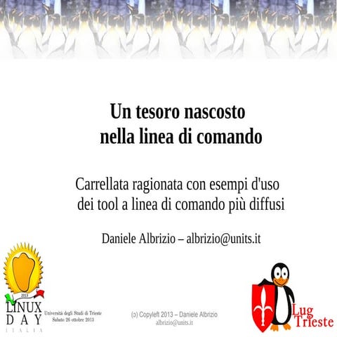 Un tesoro nascosto nella linea di comando