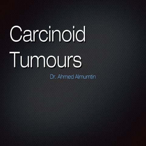 Carcinoid Tumour