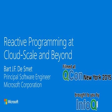 Reactive Programming at Cloud-Scale and Beyond