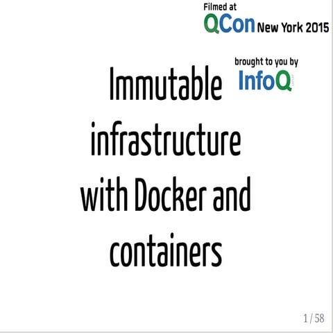 Easier, Better, Faster, Safer Deployment with Docker and Immutable Containers