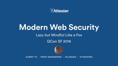 Modern Web Security, Lazy but Mindful Like a Fox