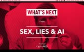What's Next: Sex, Lies & AI [Recording]